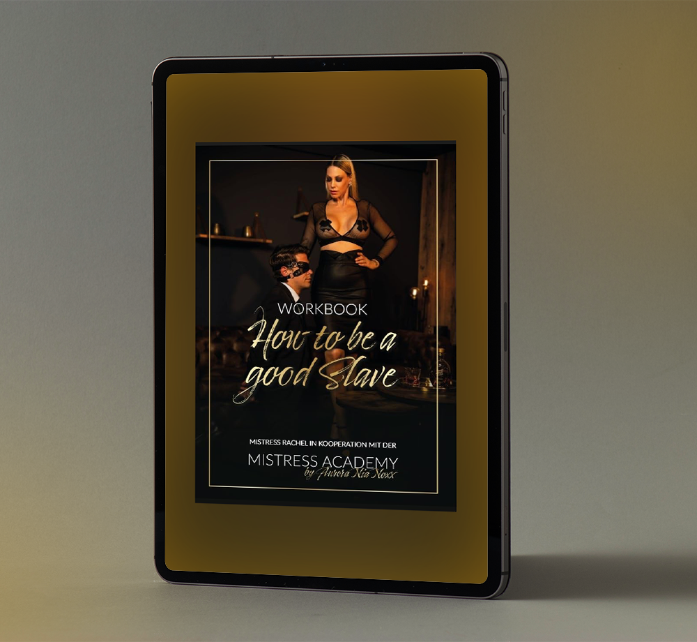 Workbook: How to be a good Slave